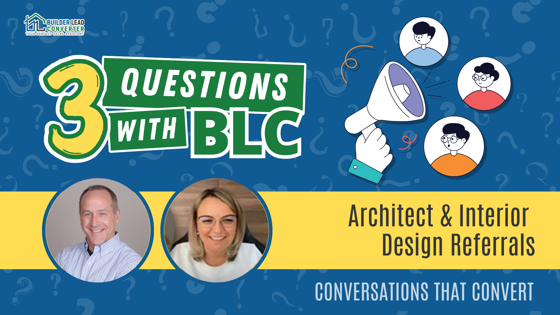 3 Questions with BLC: Architect & Interior Design Referrals